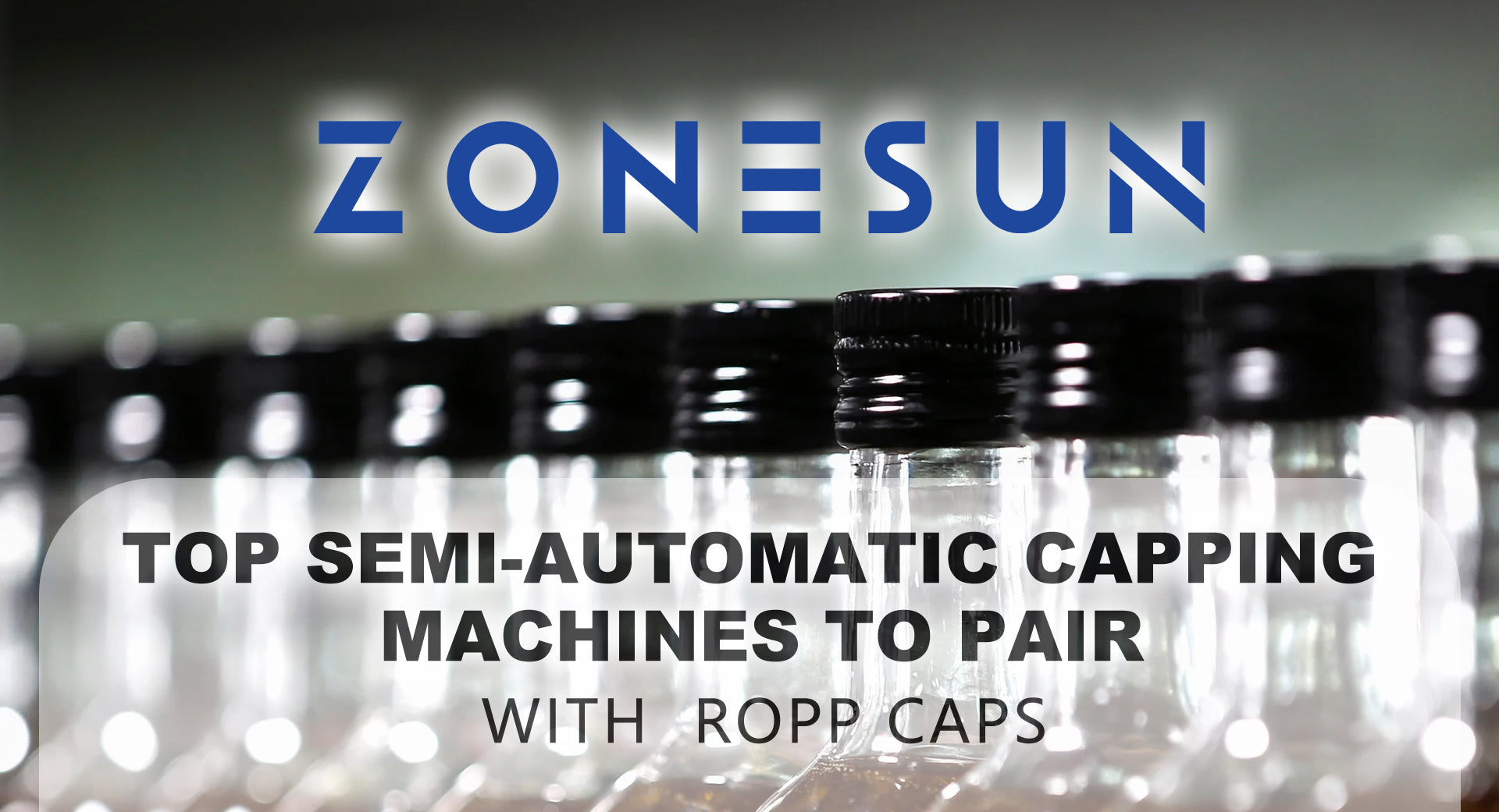 ROPP Capper vs. Other Capping Methods: Which is Right for Your Busines ...