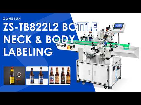 Dual-Labeling: ZONESUN ZS-TB822L2 Automatic Neck & Body Labeling Machine for Beer & Cosmetic Bottles